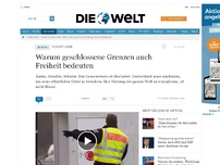 Bild zum Artikel: Flüchtlinge: Warum geschlossene Grenzen auch Freiheit bedeuten