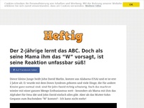 Bild zum Artikel: Der 2-Jährige lernt das ABC. Doch als seine Mama ihm das “W” vorsagt, ist seine Reaktion...