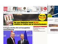 Bild zum Artikel: Erdogan drohte EU mit kompletter Grenzöffnung