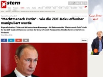 Bild zum Artikel: Separatisten erfunden?: 'Machtmensch Putin' - wie die ZDF-Doku offenbar manipuliert wurde