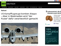 Bild zum Artikel: US-Kampfflugzeuge bomben Aleppo – Aber in Westmedien wird 'der Russe' dafür verantwortlich gemacht