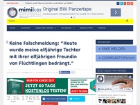 Bild zum Artikel: Keine Falschmeldung: “Heute wurde meine elfjährige Tochter mit ihrer elfjährigen Freundin von Flüchtlingen bedrängt.”