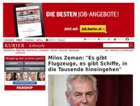 Bild zum Artikel: Zeman: 'Es gibt Flugzeuge, in die Tausende hineingehen'