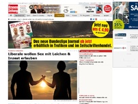 Bild zum Artikel: Liberale wollen Sex mit Leichen & Inzest erlauben