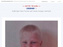 Bild zum Artikel: 9-Jähriger Max Fischer seit heute morgen vermisst
