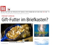 Bild zum Artikel: Fressnapf-Warnung - Gift-Futter im Briefkasten?