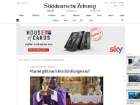 Bild zum Artikel: Pfarrer gibt nach Morddrohungen auf