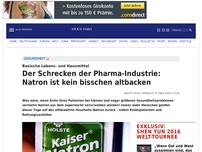 Bild zum Artikel: Der Schrecken der Pharma-Industrie: Natron ist kein bisschen altbacken