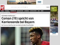 Bild zum Artikel: Coman (19!) spricht von Karriereende bei Bayern