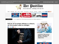 Bild zum Artikel: Gott der IS-Terroristen offenbar zu schwach, um Drecksarbeit selbst zu erledigen