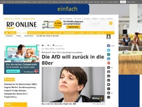 Bild zum Artikel: Entwurf des Grundsatzprogramms - Die AfD will zurück in die 80er