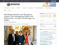Bild zum Artikel: Die Bürgermeister von Barcelona, Lesbos und Lampedusa treffen ein Abkommen, um den Flüchtlingen zu helfen