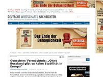 Bild zum Artikel: Genschers Vermächtnis: „Ohne Russland gibt es keine Stabilität in Europa“