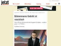 Bild zum Artikel: Böhmermanns Gedicht ist rassistisch - und beleidigt nicht Erdoğan, sondern alle Türken.