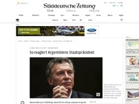 Bild zum Artikel: So reagiert Argentiniens Staatspräsident