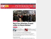 Bild zum Artikel: Nach Sex-Attacken: Frauen sollen zu Hause bleiben