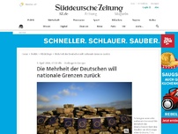 Bild zum Artikel: Die Mehrheit der Deutschen will nationale Grenzen zurück