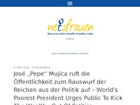 Bild zum Artikel: José „Pepe“ Mujica ruft die Öffentlichkeit zum Rauswurf der Reichen aus der Politik auf – World’s Poorest President Urges Public To Kick The Wealthy Out Of Politics