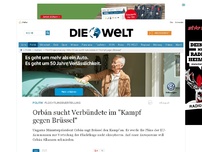 Bild zum Artikel: Flüchtlingsverteilung: Orbán sucht Verbündete im 'Kampf gegen Brüssel'