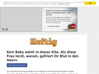 Bild zum Artikel: Kein Baby weint in dieser Kita. Als diese Frau lernt, warum, gefriert ihr Blut in den Adern.