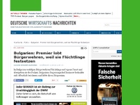 Bild zum Artikel: Bulgarien: Premier lobt Bürgerwehren, weil sie Flüchtlinge festsetzen
