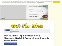 Bild zum Artikel: Mache jeden Tag 8 Minuten diese Übungen. Nach 30 Tagen ist das Ergebnis verblüffend.