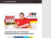 Bild zum Artikel: „Heast Oida! Wach auf“: ATV startet zielgruppenkonformes Frühstücksfernsehen