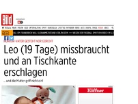 Bild zum Artikel: Horror-Vater vor Gericht - Leo (19 Tage) missbraucht und brutal erschlagen