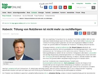 Bild zum Artikel: Habeck: Tötung von Nutztieren ist nicht mehr zu rechtfertigen