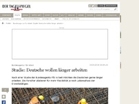 Bild zum Artikel: Deutsche wollen länger arbeiten