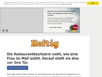 Bild zum Artikel: Die Restaurantbesitzerin sieht, wie eine Frau im Müll wühlt. Darauf stellt sie dies vor ihre Tür.