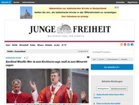 Bild zum Artikel: Kardinal Woelki: Wer Ja zum Kirchturm sagt, muß Ja zum Minarett sagen