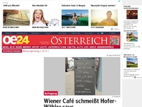 Bild zum Artikel: Wiener Café schmeißt Hofer-Wähler raus