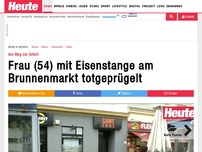 Bild zum Artikel: Am Weg zur Arbeit: Frau (54) mit Eisenstange am Brunnenmarkt totgeprügelt