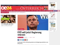 Bild zum Artikel: FPÖ will jetzt Regierung stürzen