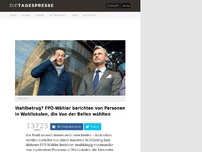 Bild zum Artikel: Wahlbetrug? FPÖ-Wähler berichten von Personen in Wahllokalen, die Van der Bellen wählten