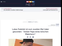 Bild zum Artikel: Lukas Podolski ist zum zweiten Mal Vater geworden: 'Stolzer Papa eines kölschen Mädchens!'