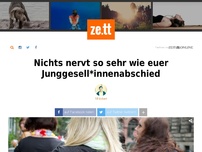 Bild zum Artikel: Nichts nervt so sehr wie euer Junggesell*innenabschied