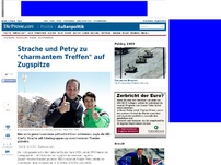 Bild zum Artikel: Strache und Petry zu 'charmantem Treffen' auf Zugspitze