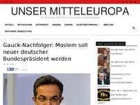 Bild zum Artikel: Gauck-Nachfolger: Moslem soll neuer deutscher Bundespräsident werden
