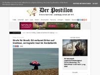 Bild zum Artikel: Strafe für Brexit: EU verbannt Briten auf trostlose, verregnete Insel im Nordatlantik