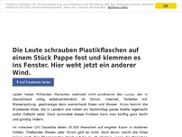 Bild zum Artikel: Die Leute schrauben Plastikflaschen auf einem Stück Pappe fest und klemmen es ins Fenster. Hier...