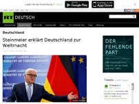 Bild zum Artikel: Steinmeier erklärt Deutschland zur Weltmacht