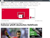 Bild zum Artikel: Rizzoli pfeift deutsches Halbfinale