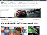 Bild zum Artikel: Warum Ronaldo auf Tattoos verzichtet