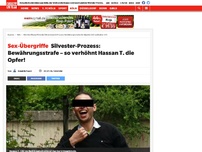 Bild zum Artikel: Sex-Übergriffe: Silvester-Prozess: Bewährungsstrafe – so verhöhnt Hassan T. die Opfer!