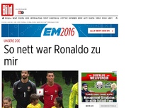 Bild zum Artikel: Unsere Zoe - So nett war Ronaldo zu mir