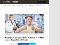 Bild zum Artikel: Durchbruch bei Gentechnik: US-Forscher züchten ersten Deutschen mit Humor