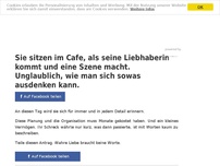 Bild zum Artikel: Sie sitzen im Cafe, als seine Liebhaberin kommt und eine Szene macht. Unglaublich, wie man sich...