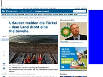 Bild zum Artikel: Urlauber meiden die Türkei  dem Land droht eine Pleitewelle